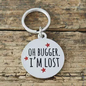 'Oh Bugger I'm Lost' Dog ID Name Tag